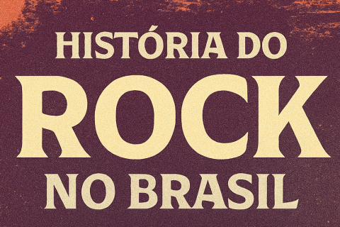 A História do Rock no Brasil